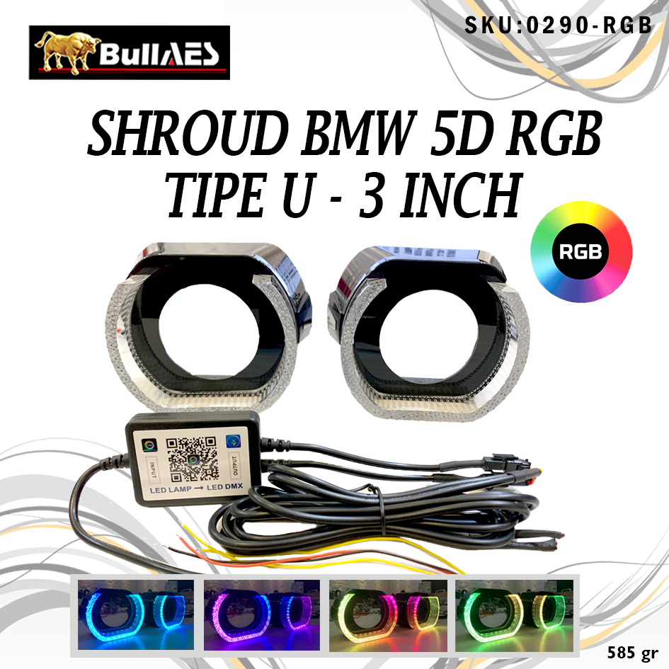 SHROUD 5D TIPE BMW U30 3 INCH - RGB