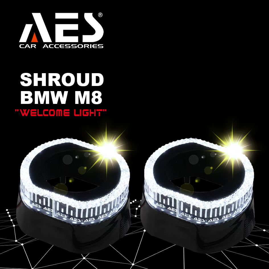 SHROUD AES BMW 2.5 - M8 WELCOME LIGHT - VIETNAM STLE ( sepasang )